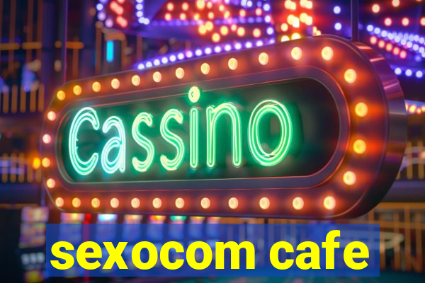 sexocom cafe